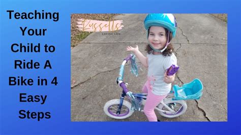 Teach Your Child To Ride A Bike In 4 Easy Steps Youtube