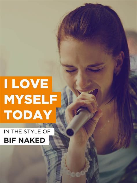 Bif Naked I Love Myself