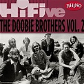 Rhino Hi-Five: The Doobie Brothers [Vol. 2] - The Doobie Brothers ...