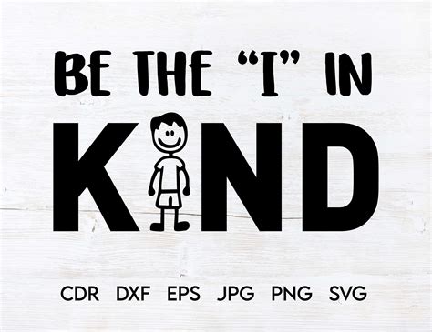 Be The I In Kind Svg Quote Printable Be Kind Vector Clipart Etsy
