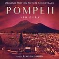 ‎Pompeii - Sin City (Original Motion Picture Soundtrack) by Remo ...