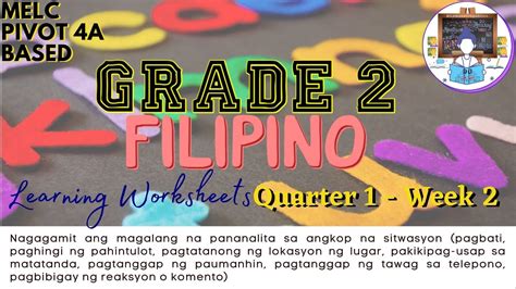 Grade 2 Filipino Quarter 1 Week 2 Melc Pivot 4a Based Worksheets