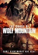 The Curse of Wolf Mountain (2022) Review - Voices From The Balcony