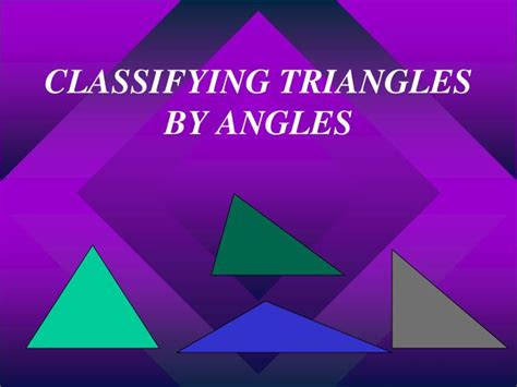 Ppt Classifying Triangles By Angles Powerpoint Presentation Free Download Id 1981797