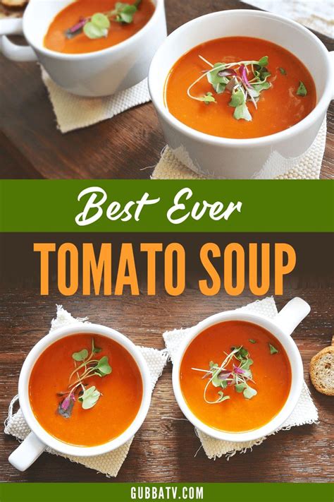 Best Ever Tomato Soup Recipe Recipe Homemade Tomato Soup Recipe