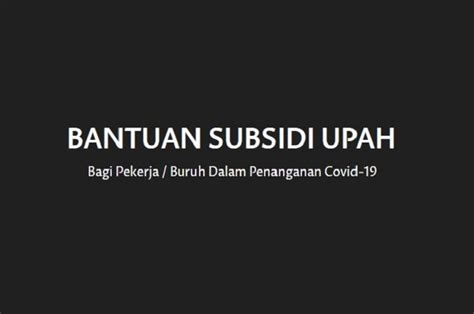 BSU Tahap 2 3 Dan 4 Cair Kapan Catat Jadwal Pembagian Subsidi Gaji
