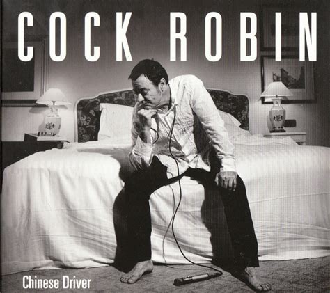 Cock Robin Chinese Driver リリース Discogs