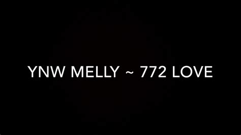 Ynw Melly 772 Love Lyrics Youtube