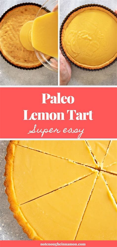 Paleo Lemon Curd Tart Recipe Not Enough Cinnamon Recipe Summer Dessert Recipes Healthy