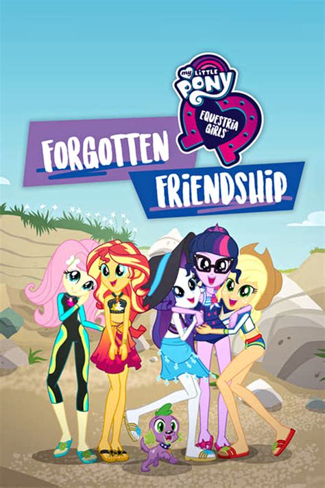 My Little Pony Equestria Girls Forgotten Friendship 2018 — The