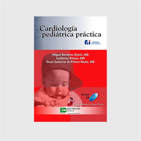 Cardiología Pediátrica Práctica │ Editorial Distribuna México