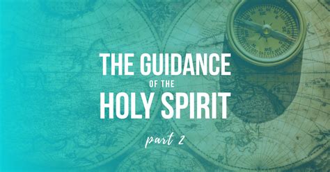 The Guidance Of The Holy Spirit Part Two How Does The Holy Spirit