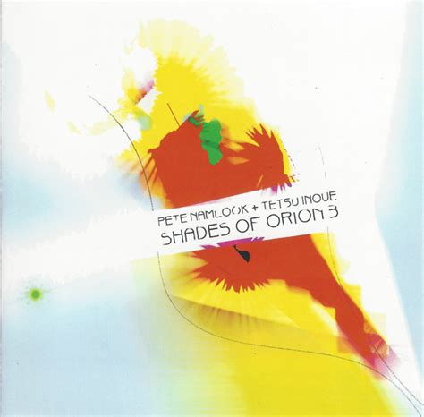 Pete Namlook Tetsu Inoue Shades Of Orion 3 2003 Cd Discogs