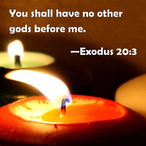 Exodus 203 You Shall Have No Other Gods Before Me