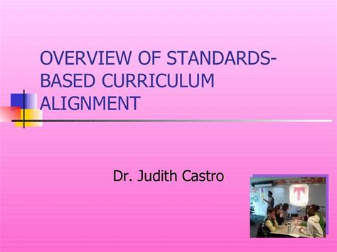 Overview Of Standards Based Curriculum Alignment Curriculum