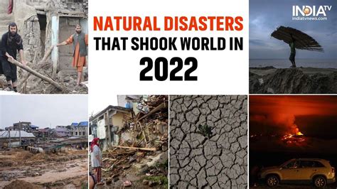 Natural Disasters That Hit The World Hard In 2022 Details India Tv