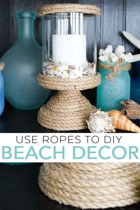 Diy Beach Decor Using Ropes Diy Beach Decor Beach Crafts Diy Beach Diy