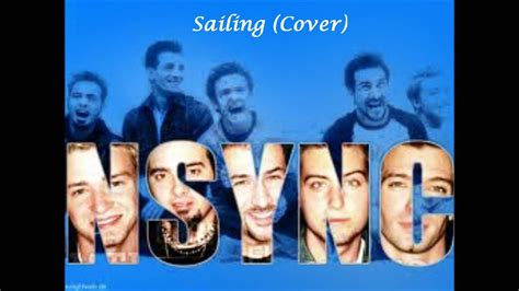 Sailing By Nsync Cover Youtube