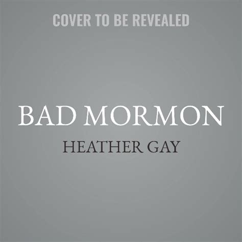 Download Pdf Bad Mormon By Heather Gay On Audiobook New Volumes Twitter