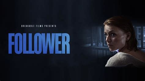 Follower Movie Wiki Story Review Release Date Trailers Follower