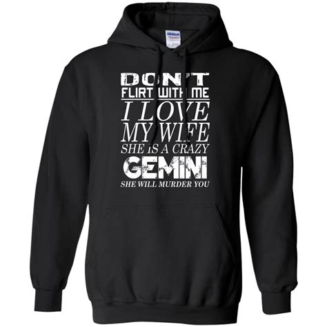 don t flirt with me i love my wife she is a crazy gemini shirt teedragons