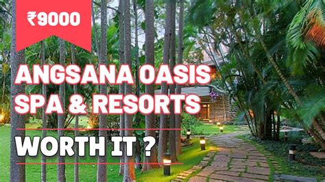 Angsana Oasis Spa And Resort Bangalore Angsana Oasis Resort Angsana
