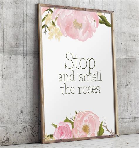 Printable Art Stop And Smell The Roses Inspirational Quote Etsy