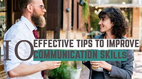 Be A Good Communicator 10 Effective Tips To Improve Communication