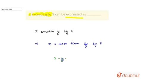 X Exceeds Y By 7 Can Be Expressed As Class 6 Algebra