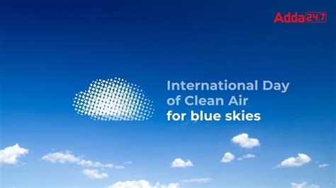 International Day Of Clean Air For Blue Skies 7th September