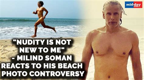Milind Soman Reacts To His Nude Beach Photo Controversy Youtube