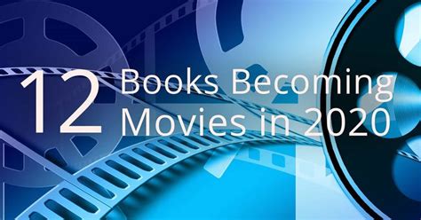 12 Books Becoming Movies In 2020 Book Cave 12th Book Books Movies