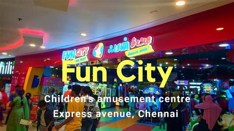 Fun City Ea Chennai Express Avenue Games Mall Activities Youtube