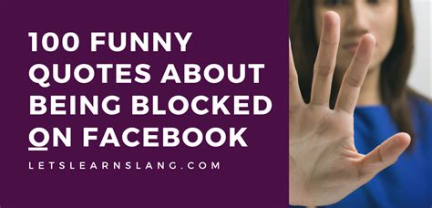 100 Funny Quotes About Being Blocked On Facebook Keep Calm And Laugh