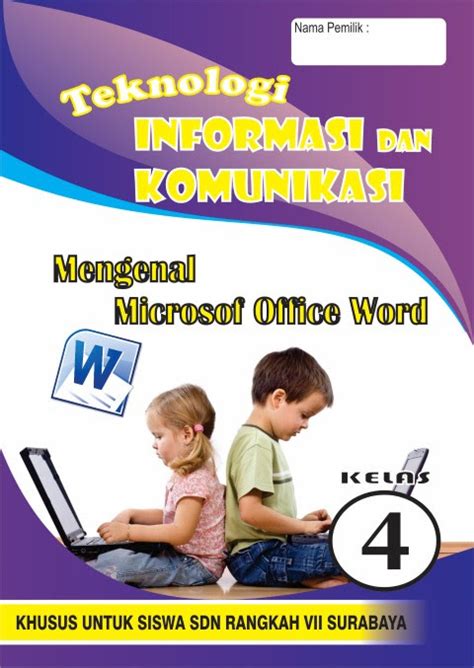 Buku Materi Pelajaran Komputer Kelas 4 5 Dan 6 Sdn Rangkah Vii Sdn