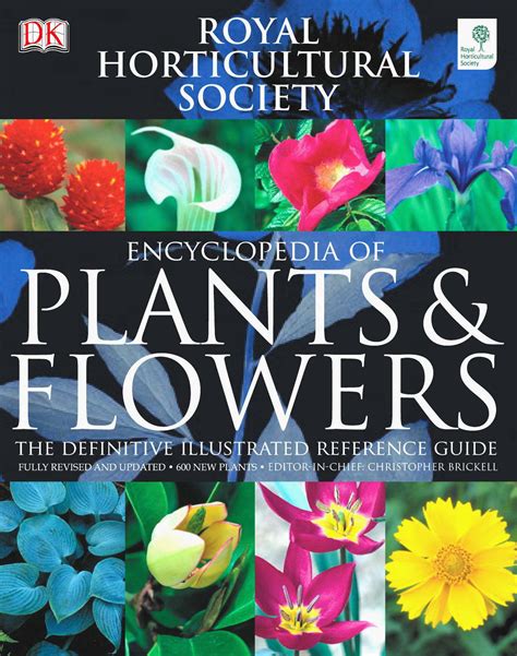 The Royal Horticultural Society Encyclopedia Of Plants And Flowers By