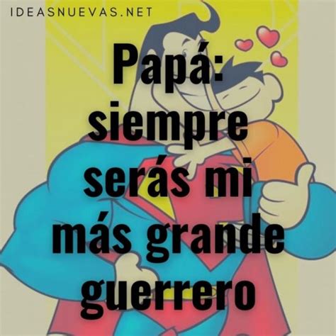 Te Amo Papá Con Mensajes Bonitos Y Tiernos