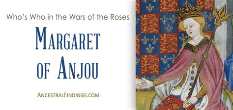Margaret Of Anjou Whos Who In The Wars Of The Roses Wars Of The