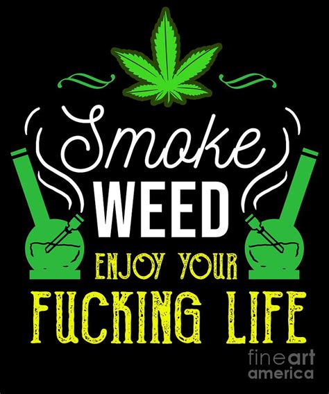 Smoke Weed Cannabis Hash Dope Ganja Bong Blunt Digital Art By