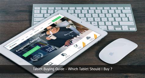 Tablet Buying Guide Which Tablet Should I Buy Techlila