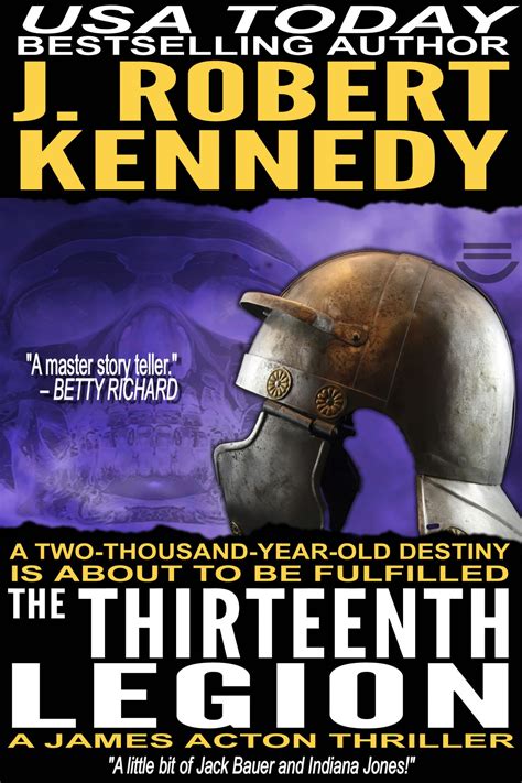 The Thirteenth Legion (James Acton Thrillers, #15) - J. Robert Kennedy