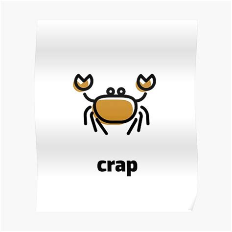 Crap Poster By 3d Artwork Redbubble