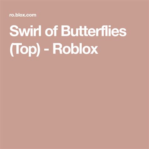 Swirl Of Butterflies Top Roblox In 2022 Swirl Butterfly Top
