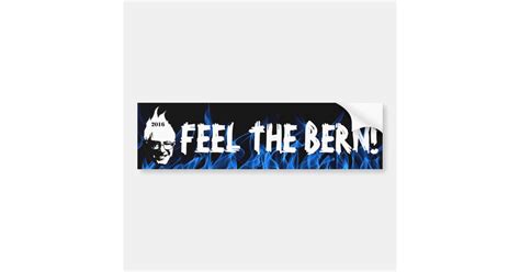 Feel The Bern Bernie Sanders 2016 Bumper Sticker