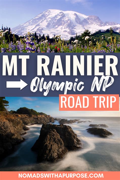 Washington Road Trip Mount Rainier To North Cascades To Olympic
