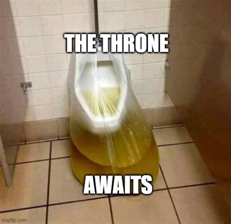 The Throne Of Pee Imgflip