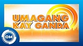 Umagang Kay Ganda Final OBB [04-MAY-2020] - YouTube