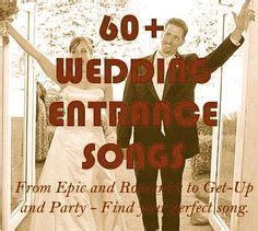 50 dramatic wedding reception entrance songs. 60+ Wedding Entrance Songs (Suggestions to play while you're entering the reception as Mr. and M ...