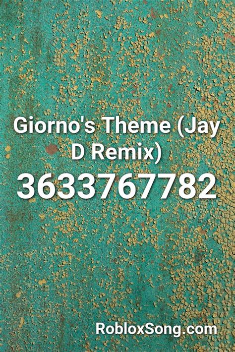 Giornos Theme Jay D Remix Roblox Id Roblox Music