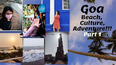 Goa Beach Culture Adventure Part 1 Youtube